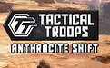 Tactical Troops: Anthracite Shift